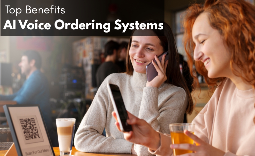 Benefits of AI Voice Ordering Systems in Restaurant